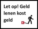 Geld lenen kost geld.jpg